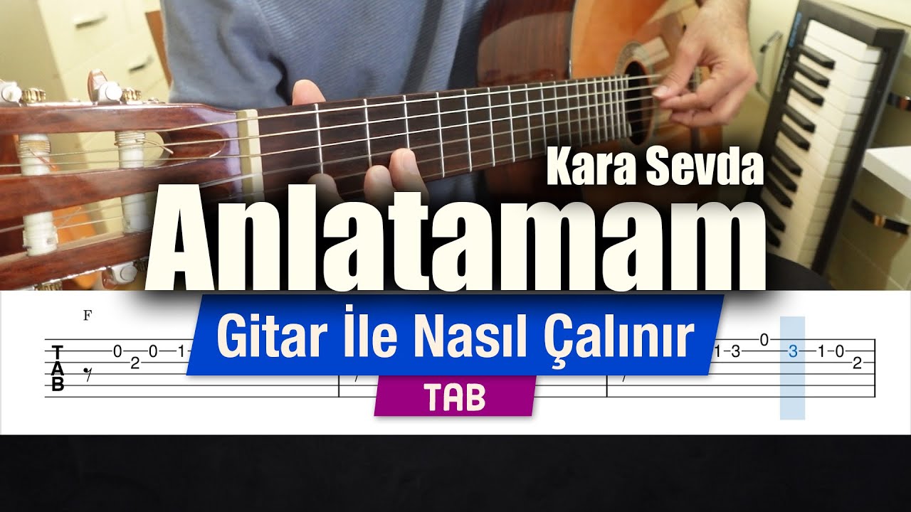Anlatamam (Kara Sevda) - How to Play on Guitar // With TAB
