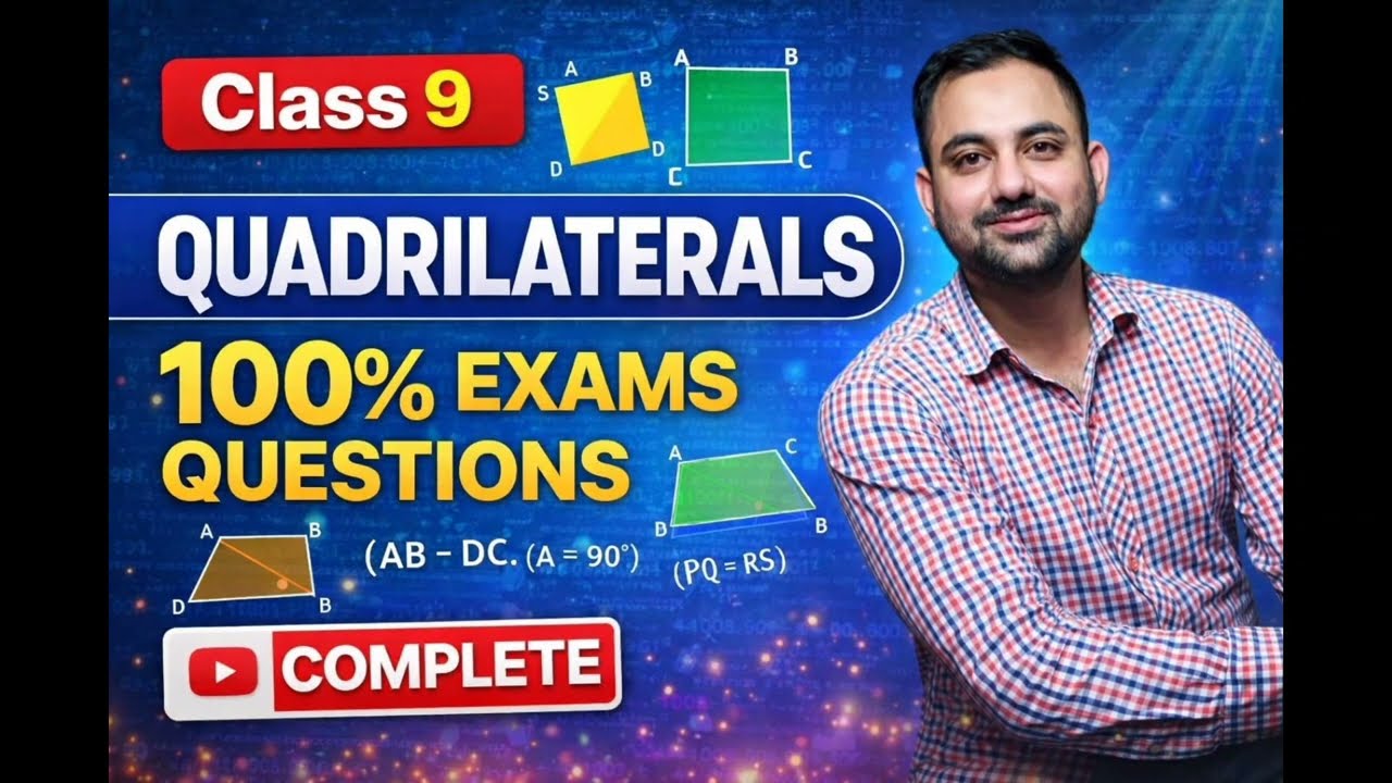 Class 9 Maths Ch-8 Quadrilaterals | One Shot Revision |100% Exam Questions | Maths Academy by Rashid