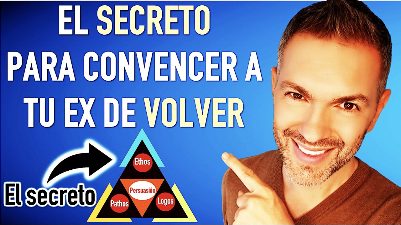 Cómo RECUPERAR a tu EX  Estrategias de Persuasión Poderosas
