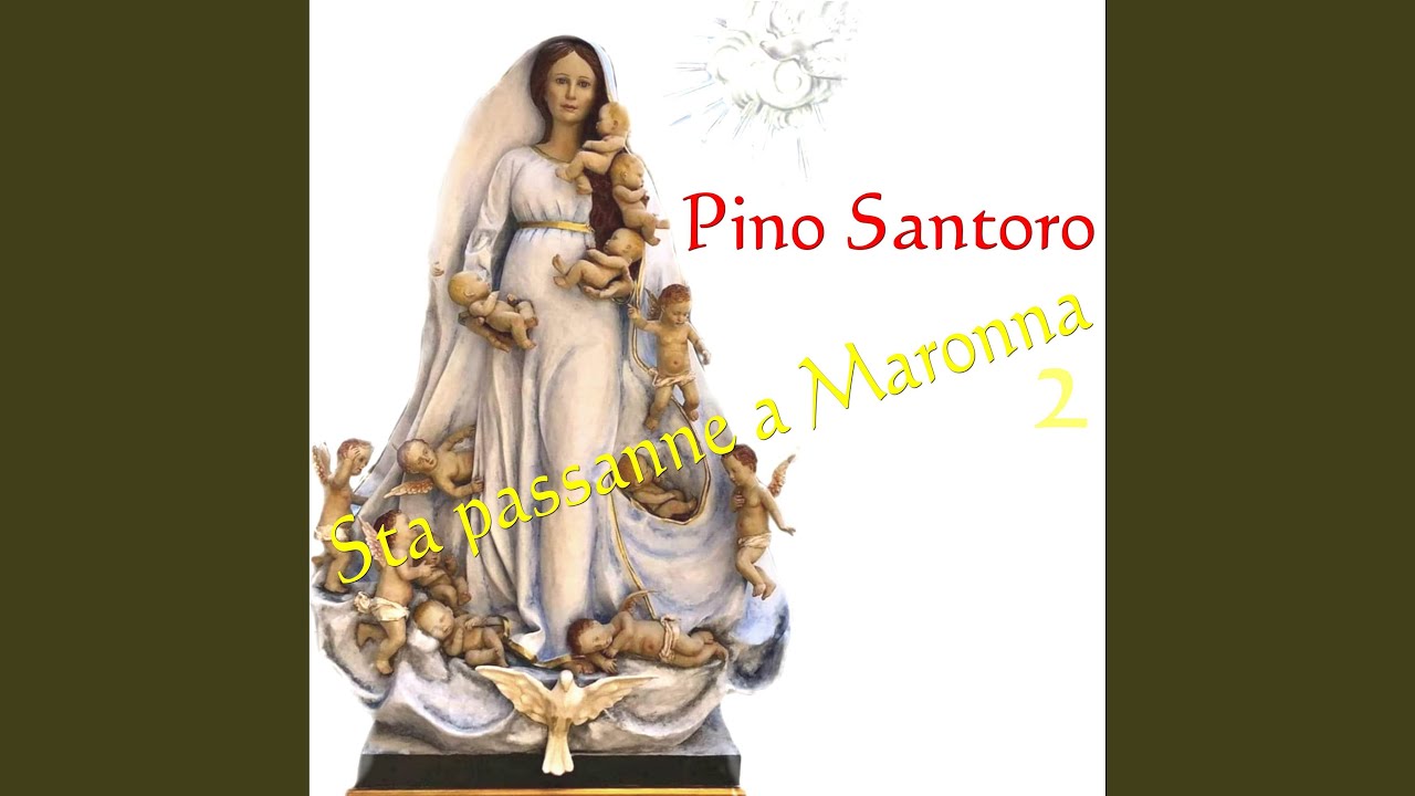 Sta passanne a Maronna 2