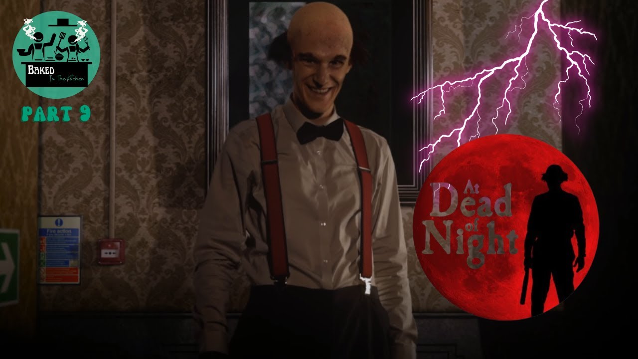 Checking TF out!... - Final Part Stoned At Dead Of Night Gameplay