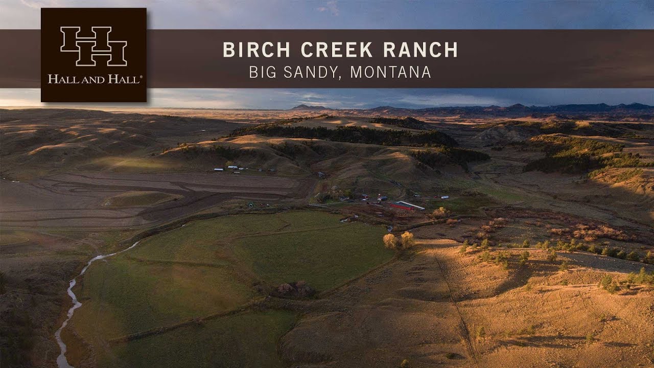 Birch Creek Ranch - Big Sandy, Montana