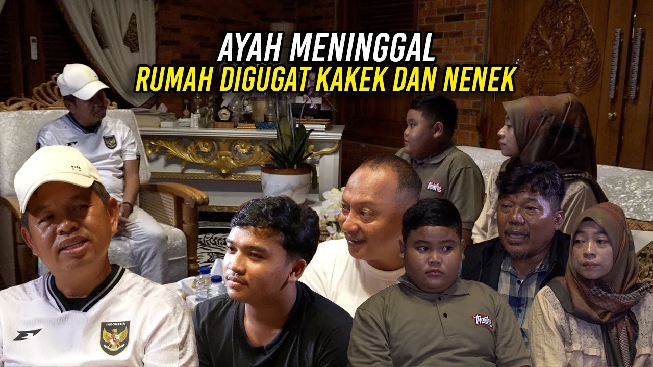 AYAH MEN1NGG4L | RUMAH YANG DITINGGALI DIGUGAT KAKEK DAN NENEK