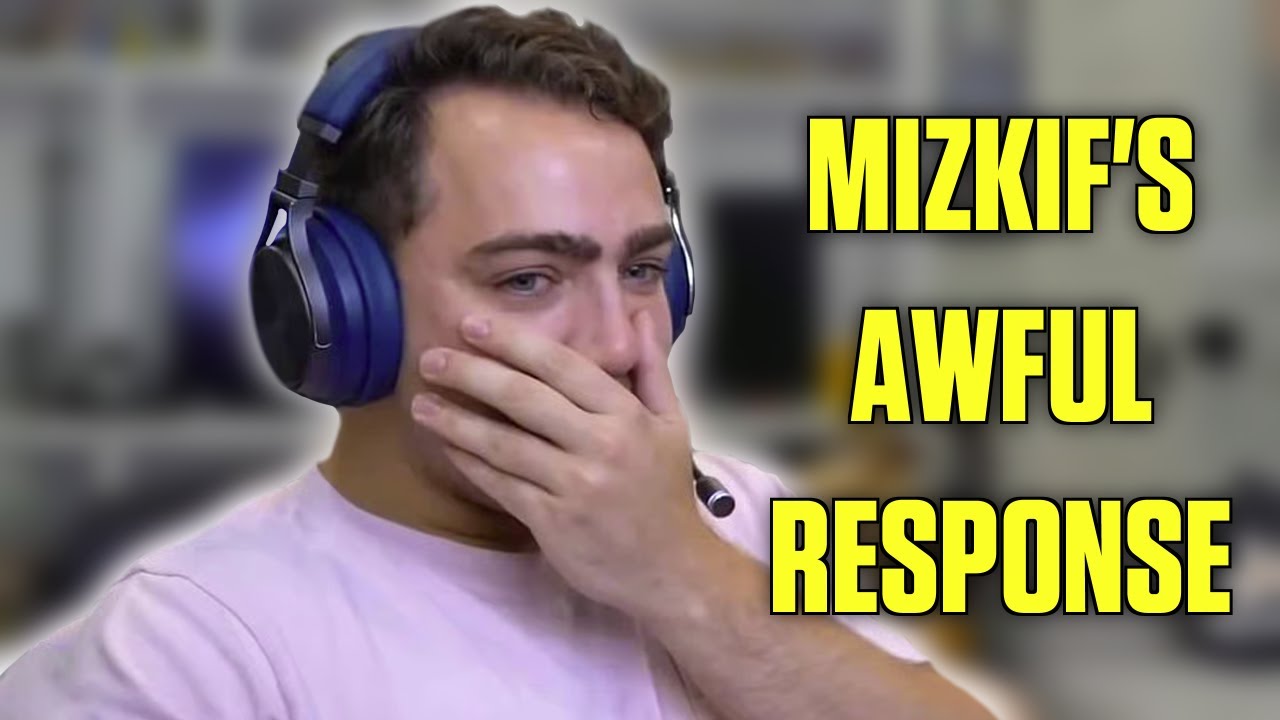 Mizkif's Response Made Everything Worse