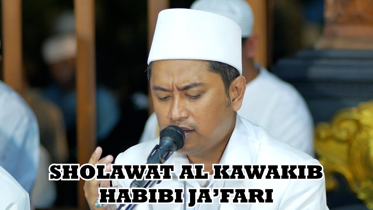 SHOLAWAT AL KAWAKIB - HABIBI JA'FARI | HAUL HABIB JA'FAR BIN MUHAMMAD AL KAFF KE-2