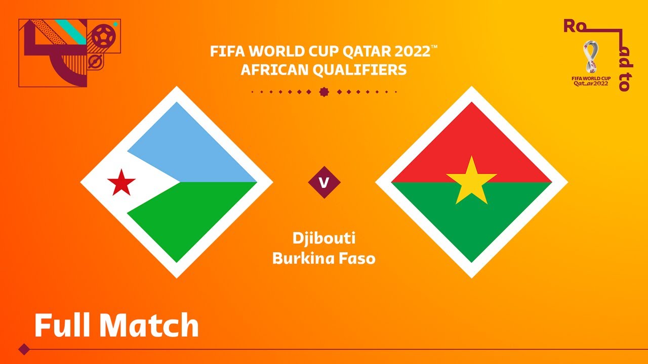 Djibouti v Burkina Faso | FIFA World Cup Qatar 2022 Qualifier | Full Match