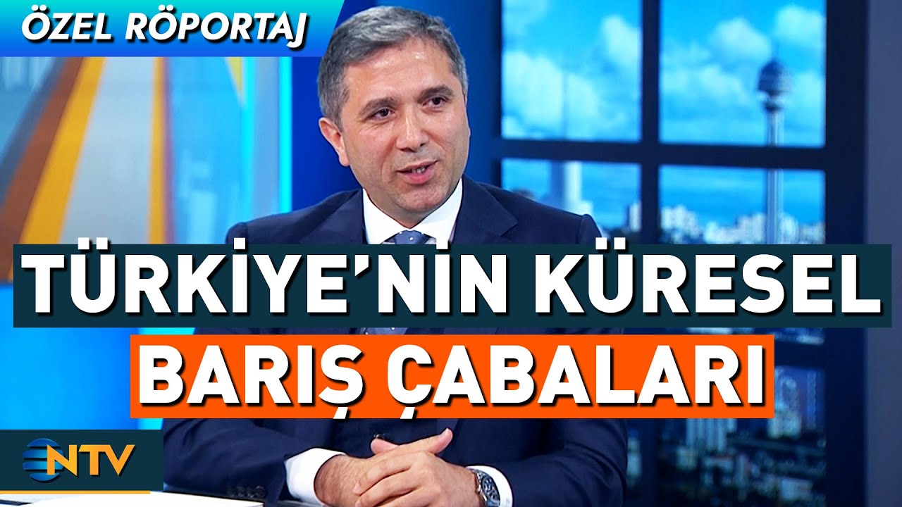 AK Parti Genel Başkan Yardımcısı Zafer Sırakaya Türkiye'nin Küresel Barış Çabalarını Yorumladı | NTV