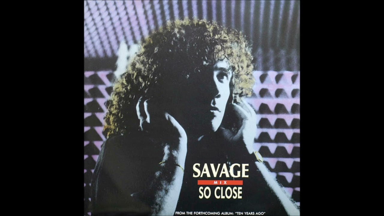 Savage - So Close (Long Version) - 1988