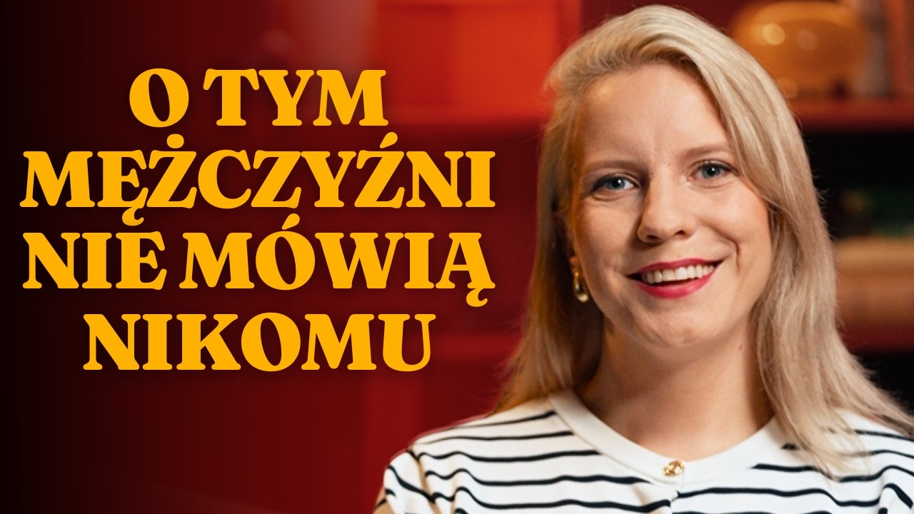 Dlaczego mężczyźni nie m&oacute;wią o swoich uczuciach? || Justyna Kwil BALANS #121