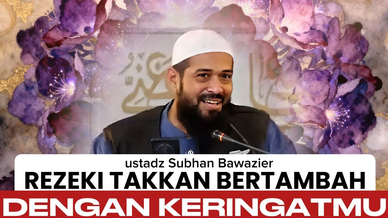 Kunci Merasakan Manisnya Iman - ustadz Subhan Bawazier 