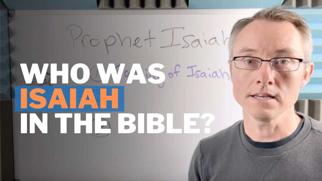 Who was Isaiah in the Bible?