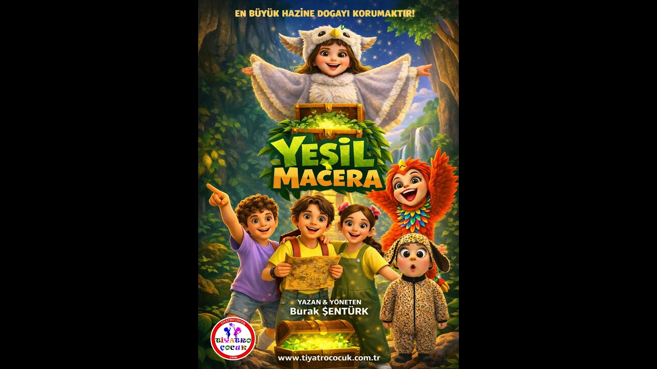 Yeşil Macera Tanıtım ( Tiyatro Çocuk )