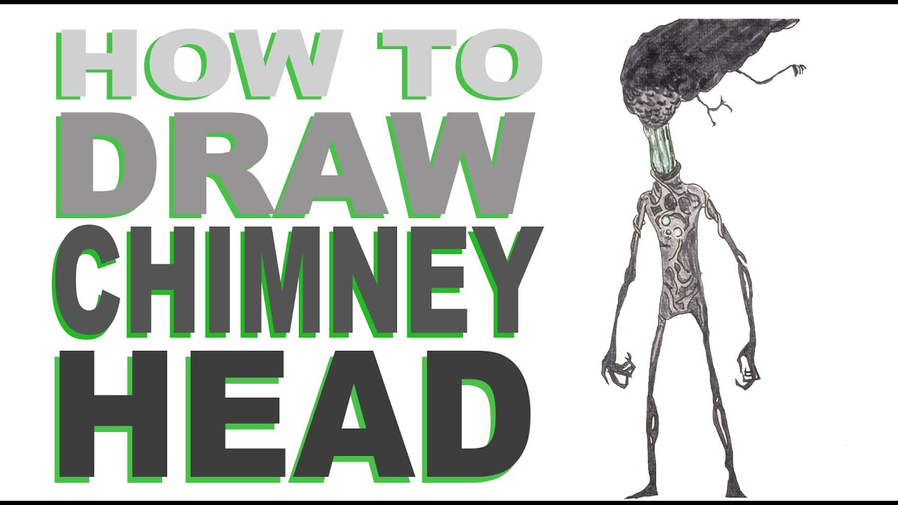 How to draw Chimney Head (Leovincible)