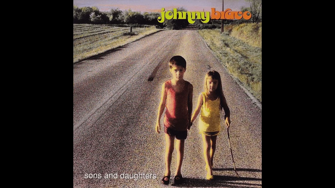 Johnny Bravo - Sons And Daughters