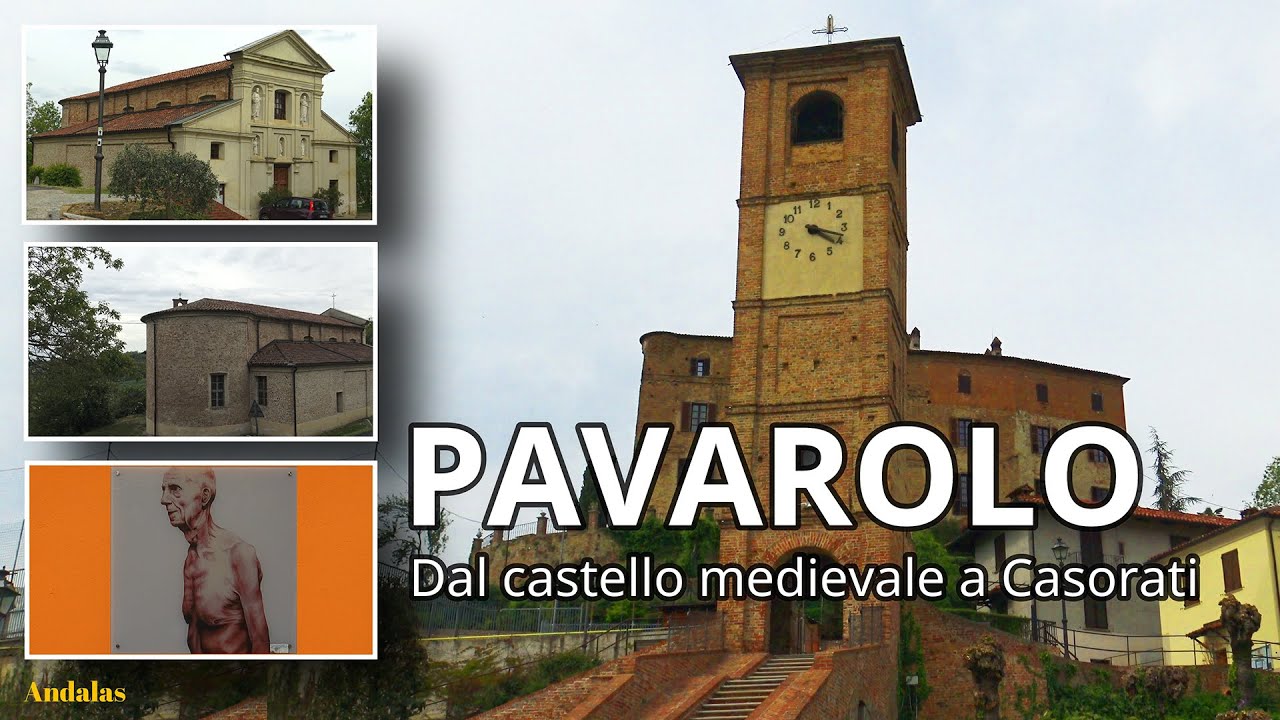 Pavarolo -  Dal castello medievale a Casorati - Collina torinese - Piemonte - Torino