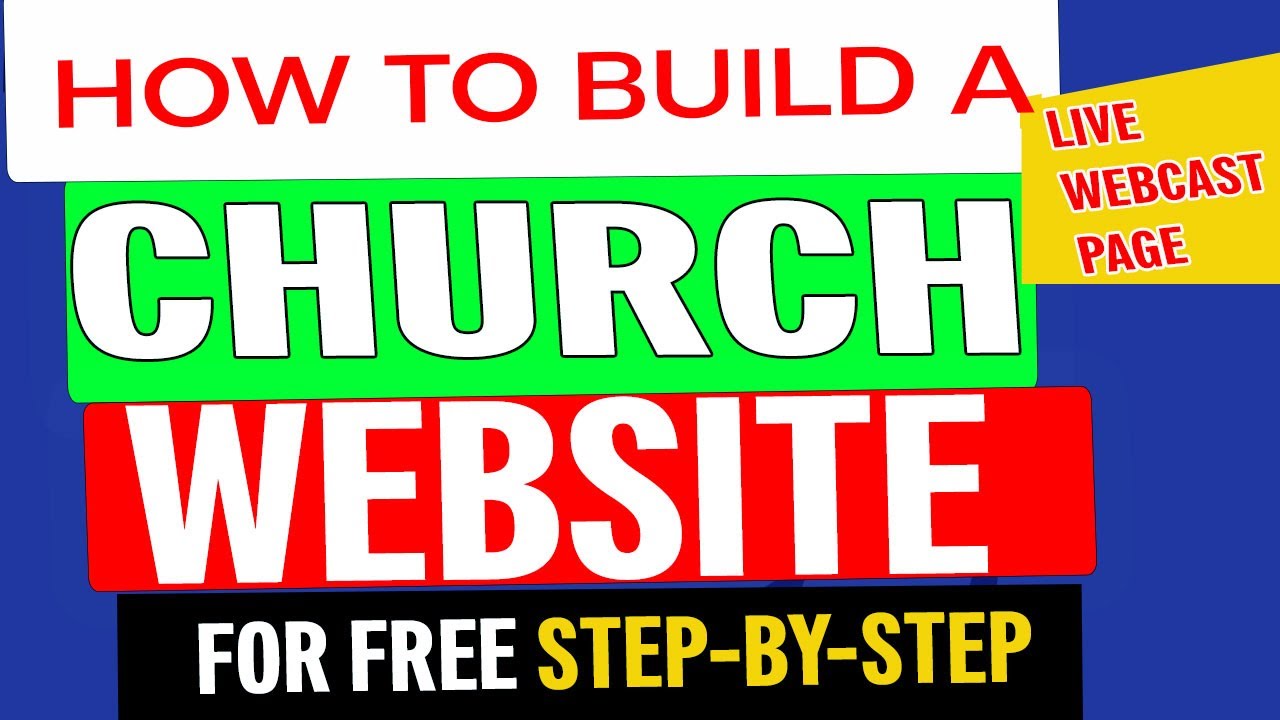 How To Build A Free Church Website From Scratch [Step-By-Step in 2020]