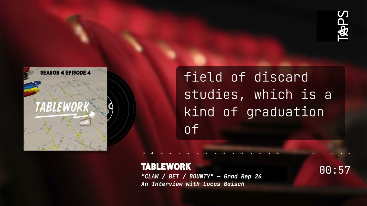 TABLEWORK — Grad Rep 26 (w/ Lucas Baisch)