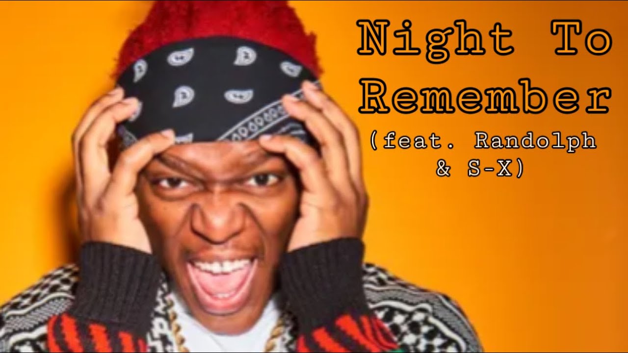 KSI - Night To Remember (feat. Randolph & S-X)