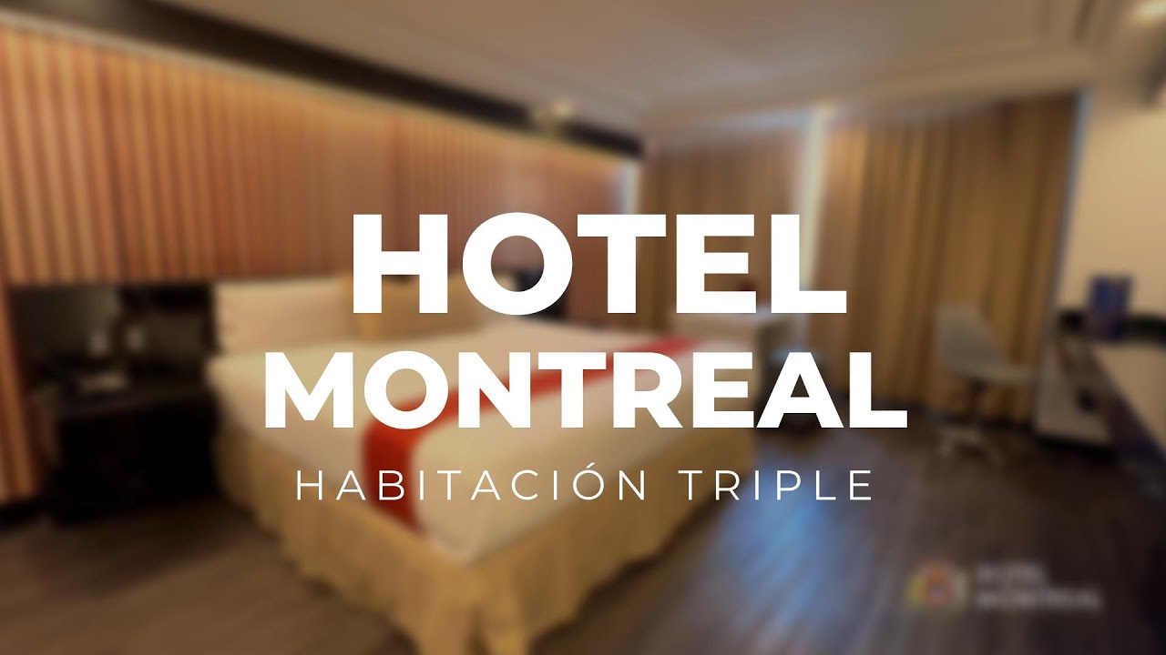 Habitación Triple - Hotel Montreal