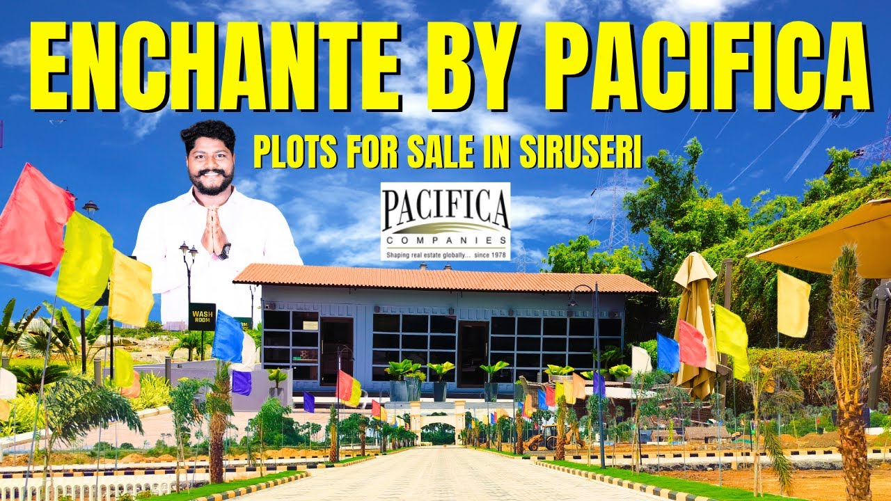 Premium Villa Plots in Thalambur | New Launch Plots | Pacifica Enchante Siruseri - OMR