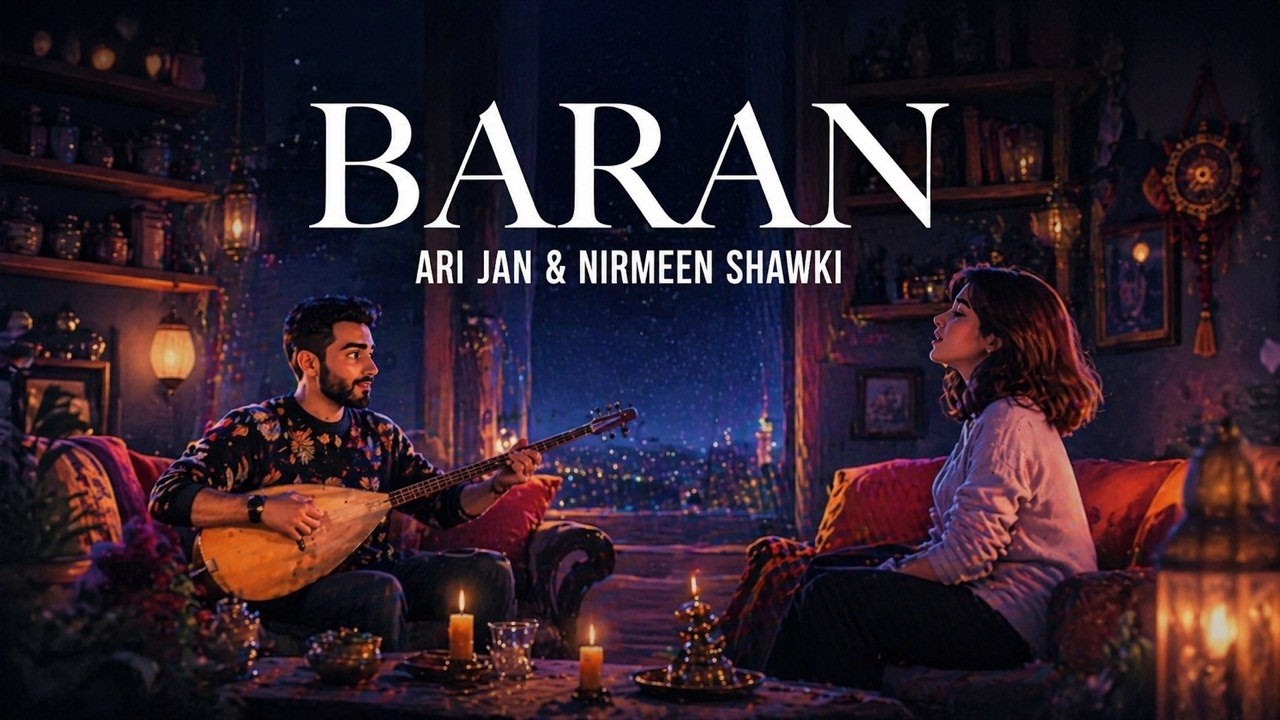 Ari Jan & Nirmeen Shawki - BARAN ( Official Video )