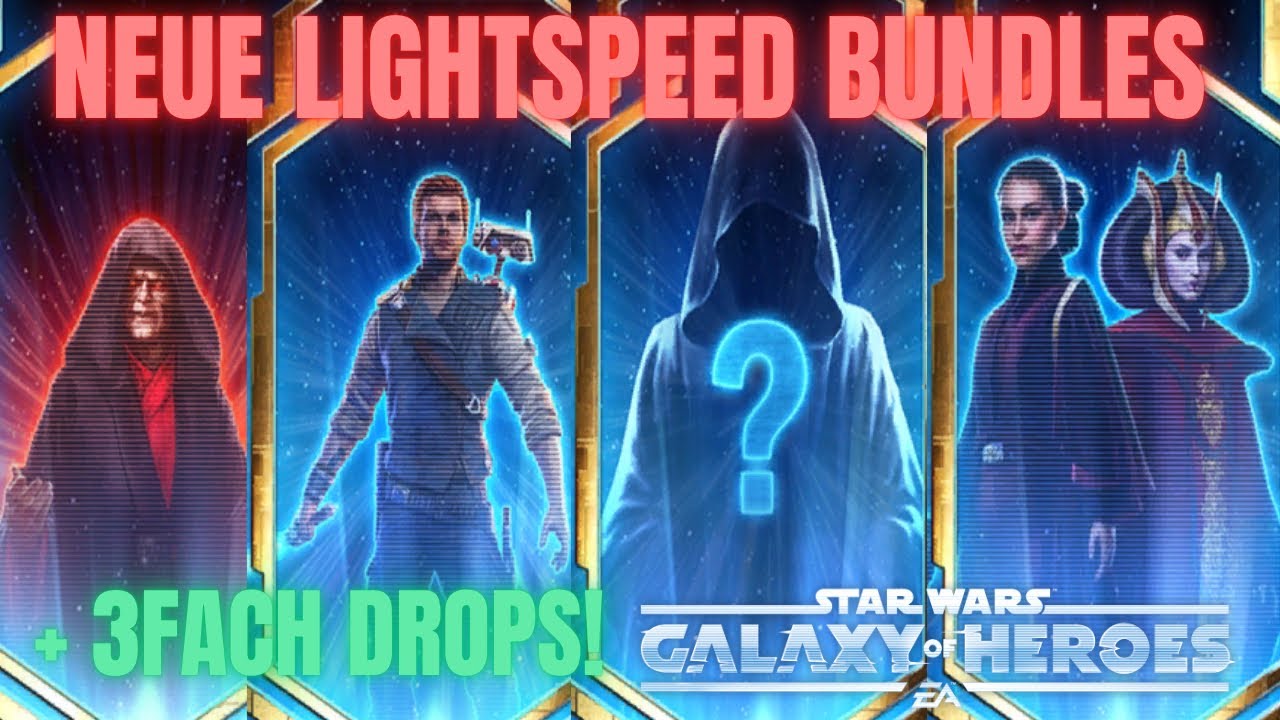 3-Fach Drops! + Neue Lightspeed Bundles kommen! Alle Infos zum Update in SWGOH Deutsch