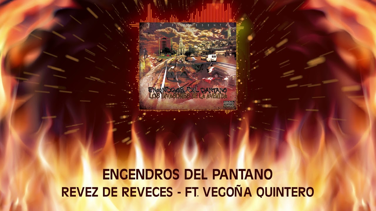 Engendros Del Pantano - Revez de Reveces (Ft Vegoña Quintero) (Audio)