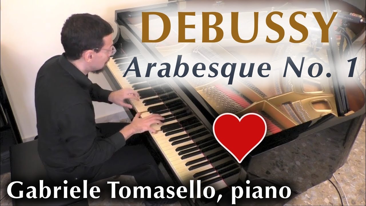 Debussy - Arabesque No. 1  アラベスク 第1番 (ドビュッシー)  - Gabriele Tomasello, piano