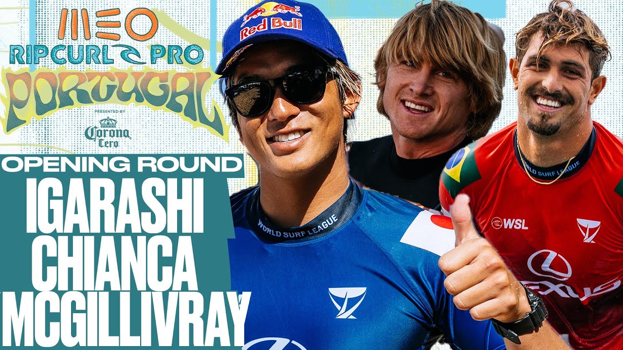 Igarashi, McGillIvray, Chianca I MEO Rip Curl Pro Portugal presented by Corona Cero - Opening Round