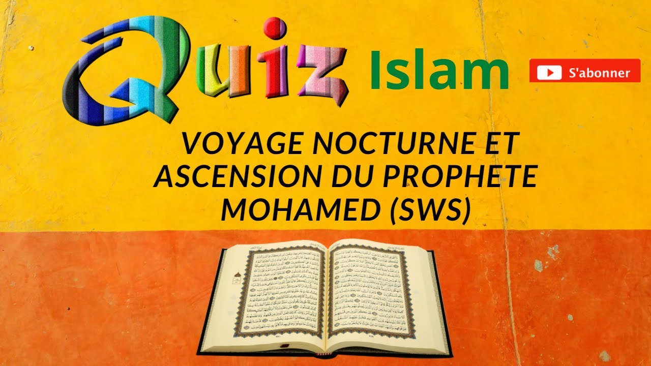 Quiz voyage nocturne et ascension du prophète Mohamed (SWS) - 12 questions#islam#quizz
