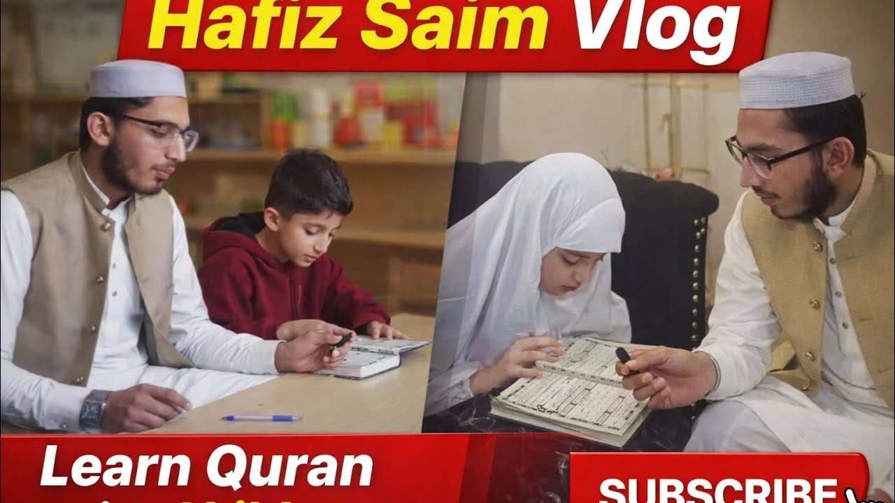# Hafiz saim daily viloger # Islamic content# please subscribe my channel #learn Quran with children