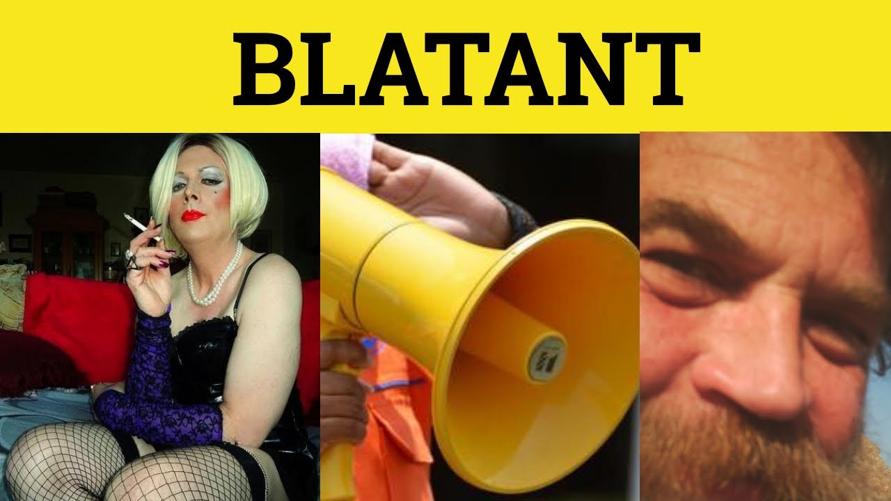 🔵 Blatant Blatantly - Blatant Meaning - Blatant Examples - GRE 3500 Vocabulary