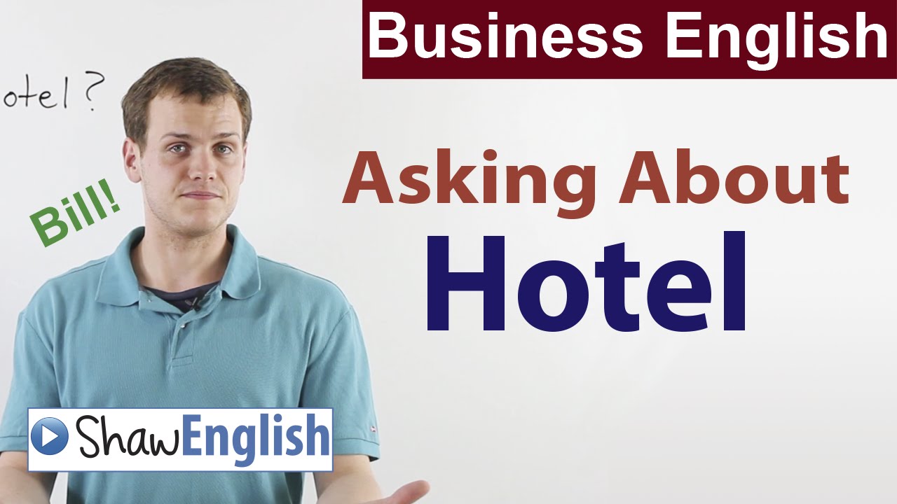 Business English: Asking About Hotel