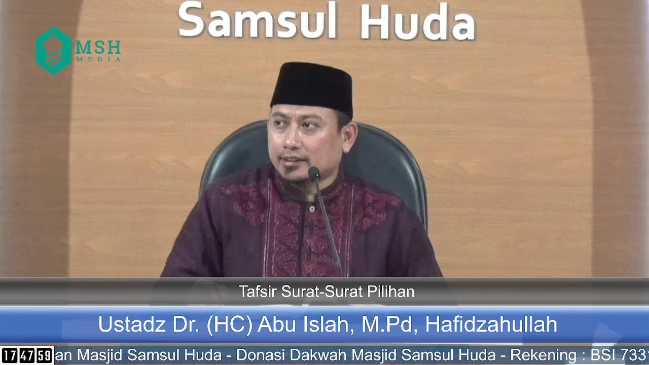 [LIVE] Ustadz Dr. (HC) Abu Islah, M.Pd, Hafidzahullah - Tafsir Surat-Surat Pilihan