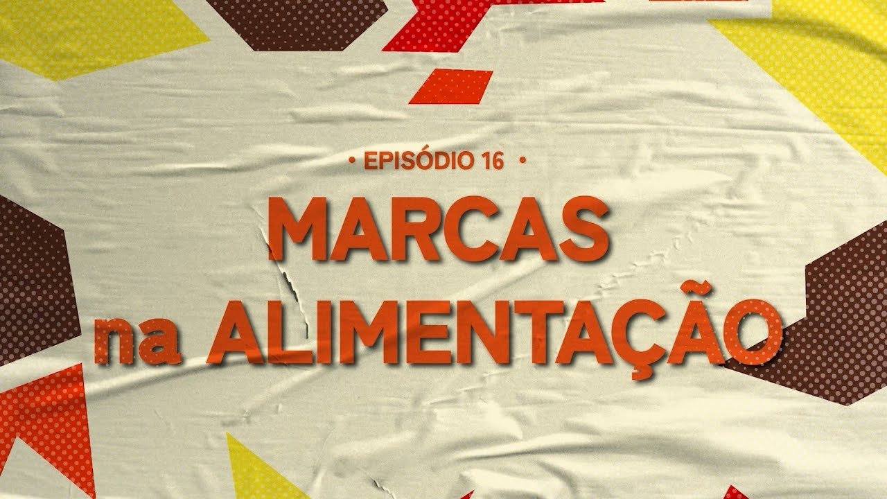 SUPERMARCAS III | Ep.16 - Marcas na Alimentação (09.Dez.2025)