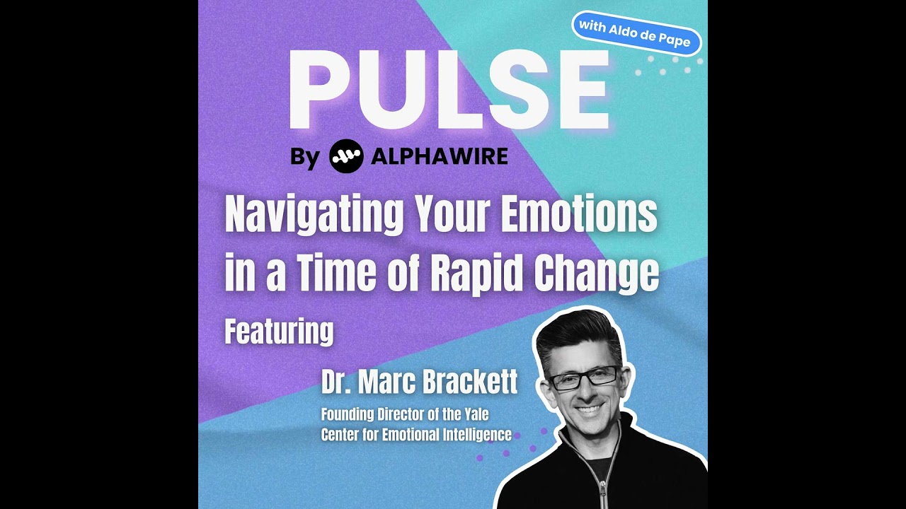 Navigating Your Emotions in a Time of Rapid Change