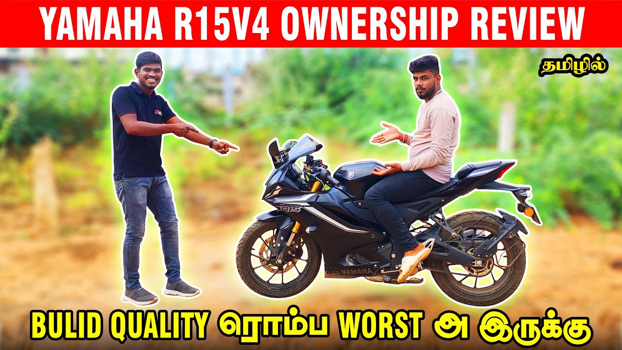 Yamaha R15V4 Ownership Review Tamil | Worst Built Quality But Worth for Money