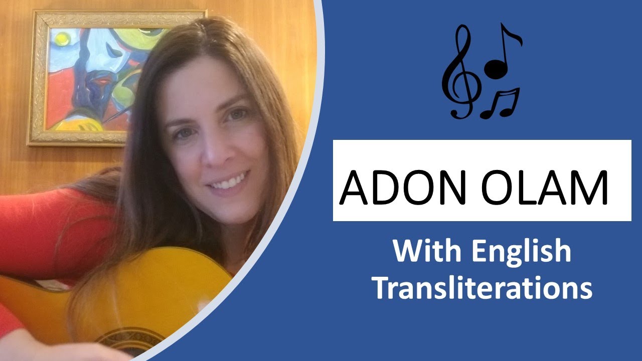 Adon Olam with English Transliterations