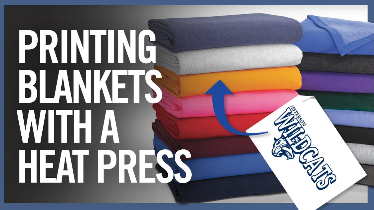 How To Print Blankets with Your Heat Press