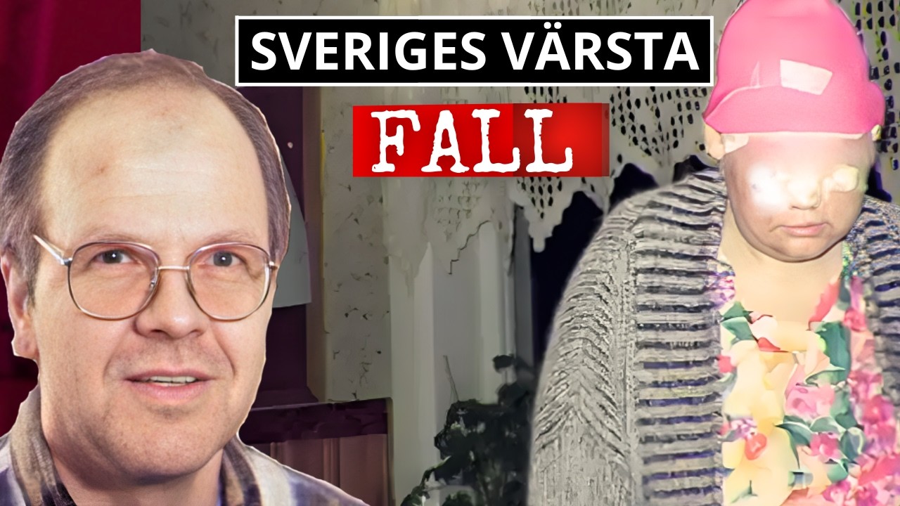 Sveriges mest fruktansvärda fall - Kjell Åke