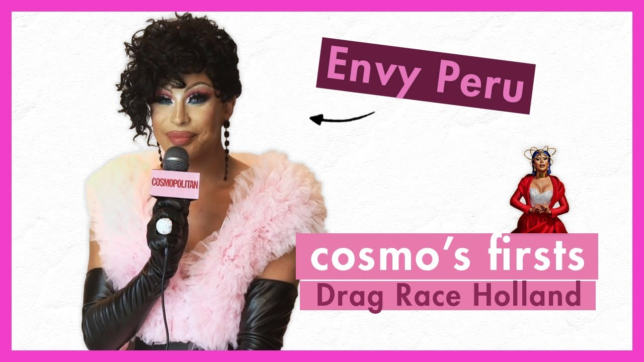 Envy Peru over al haar eerste keren in DRAG RACE HOLLAND | #9 Cosmo's Firsts