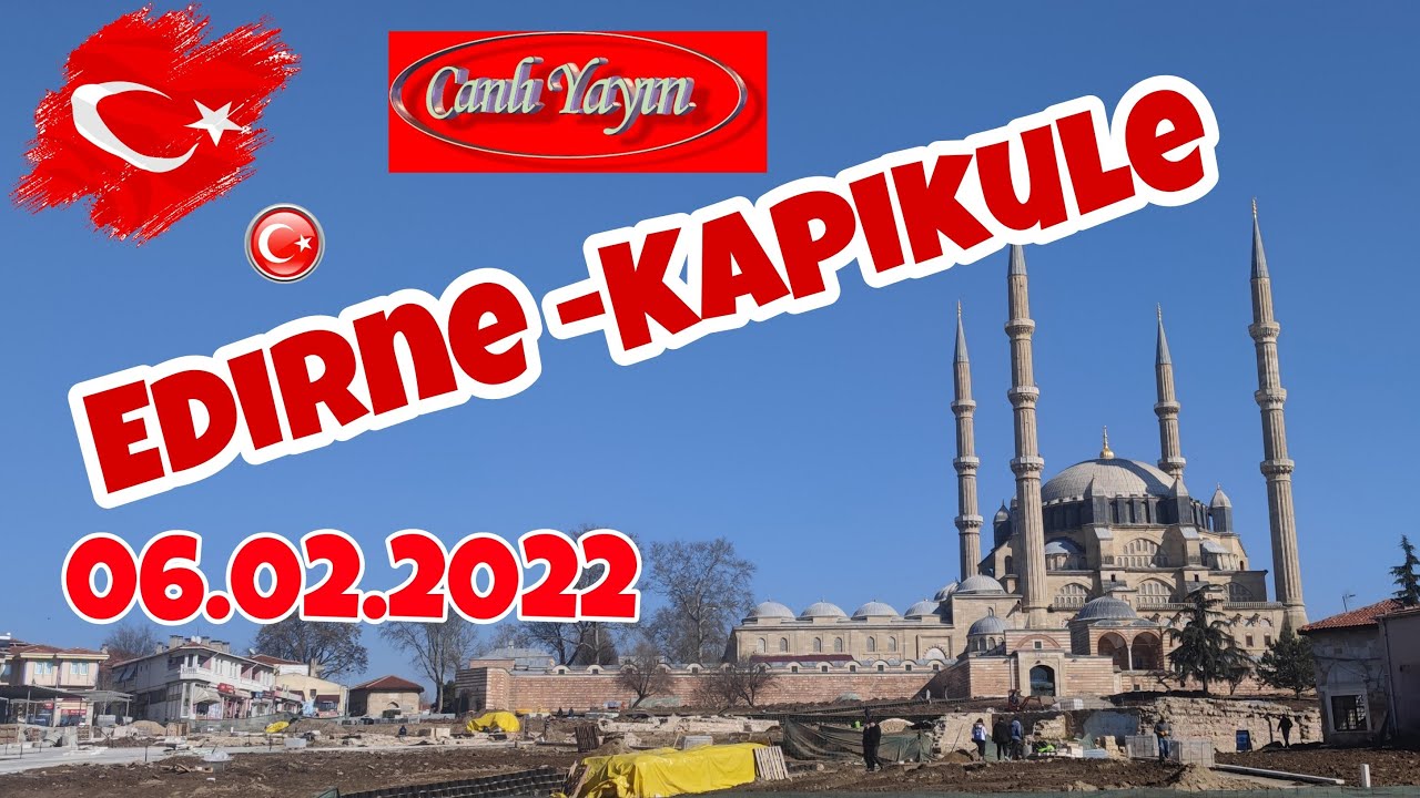Gurbet yolu 2022 Ocak Edirne - Kapıkule Canlı Güncel 06.02.2022