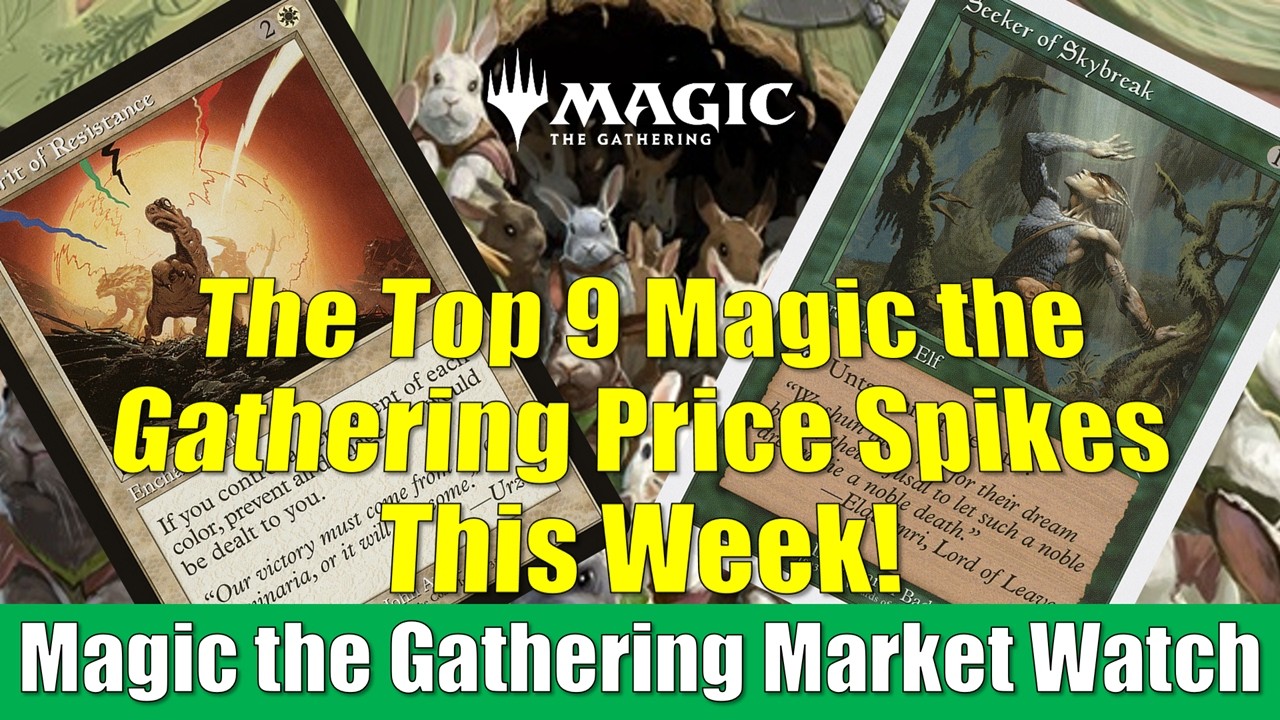 Magic the Gathering Market Watch: This Week's Biggest Price Spikes Including Seeker of Skybreak!