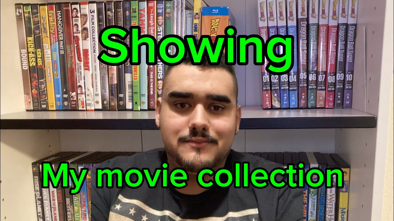 Showing my movie collection 