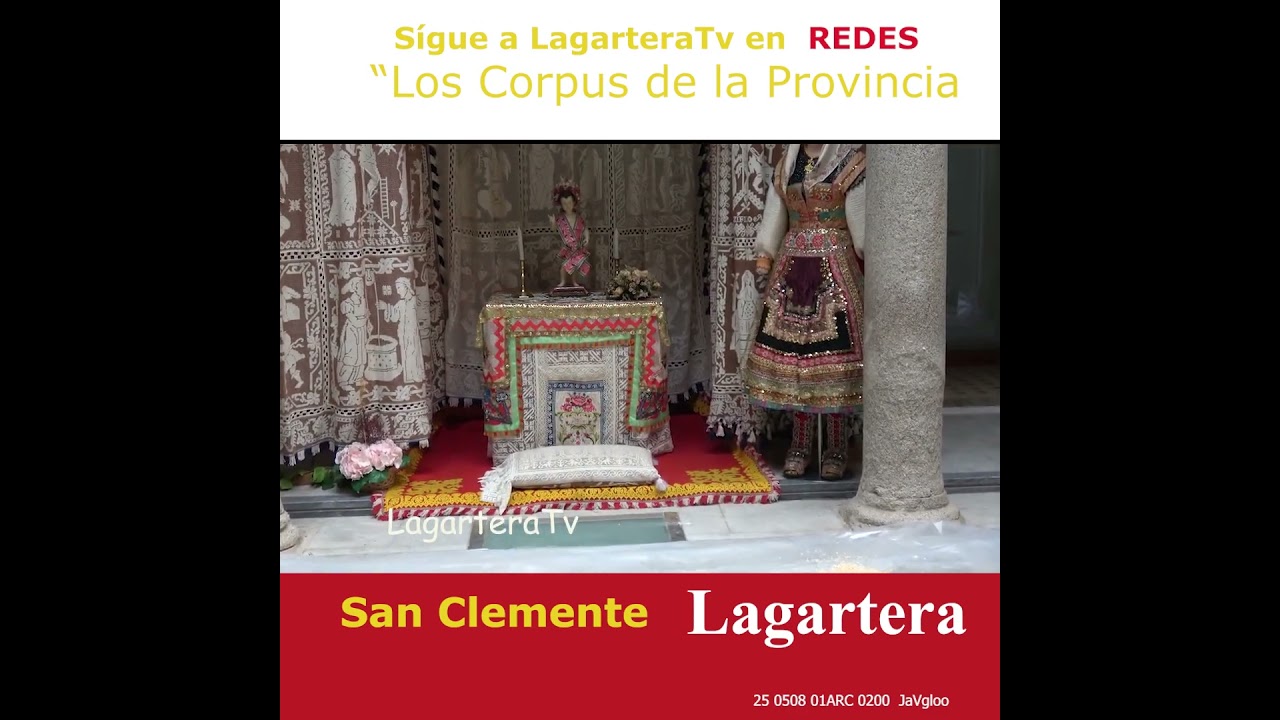 CORPUS de LAGARTERA en Toledo Presentación Jesús y Marifé