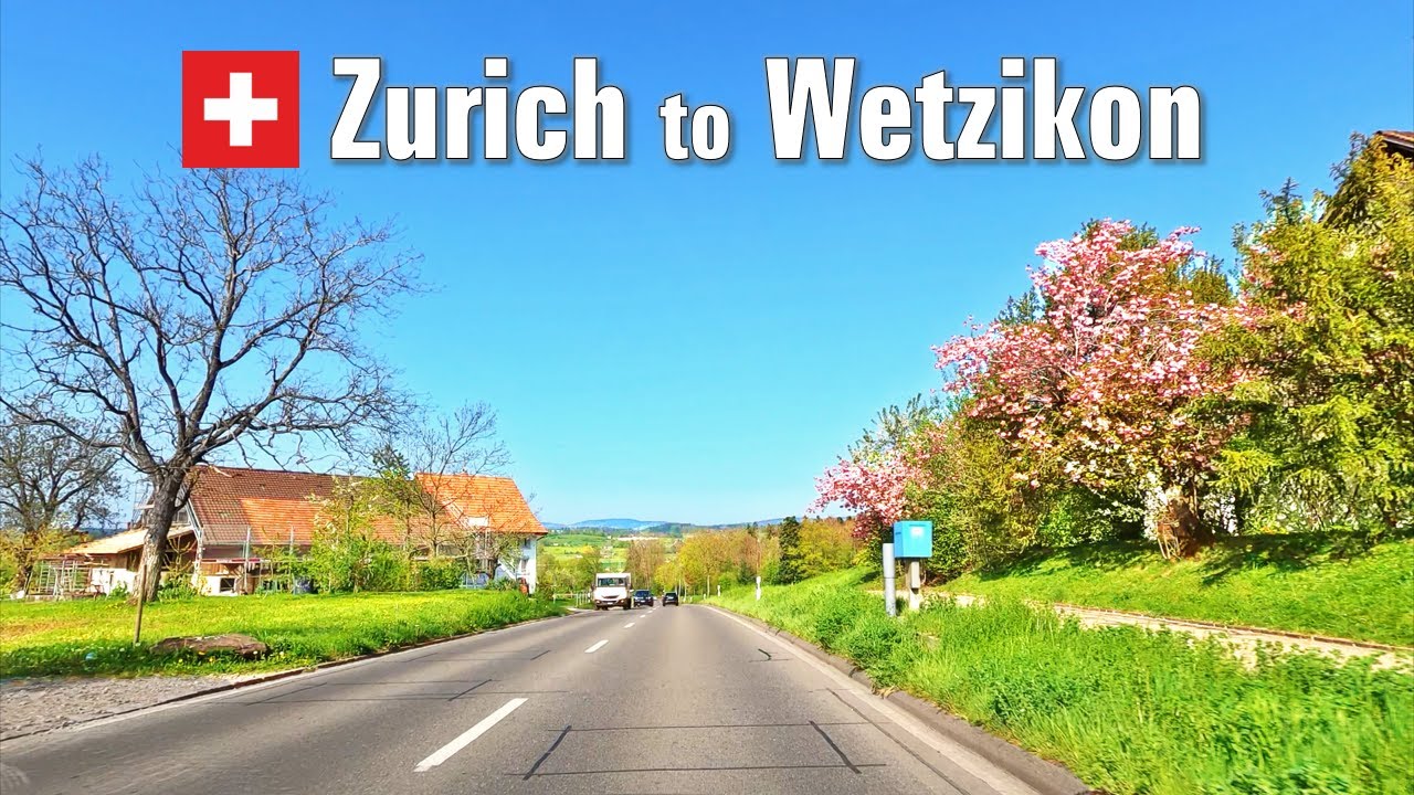 Spring Road Trip 🌼 Zurich to Wetzikon • Driving in Switzerland 🇨🇭 [4K]