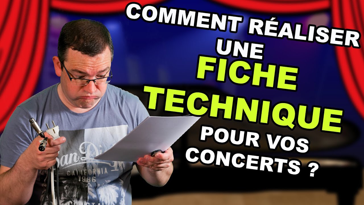 Comment réaliser une fiche technique pour vos concerts ?