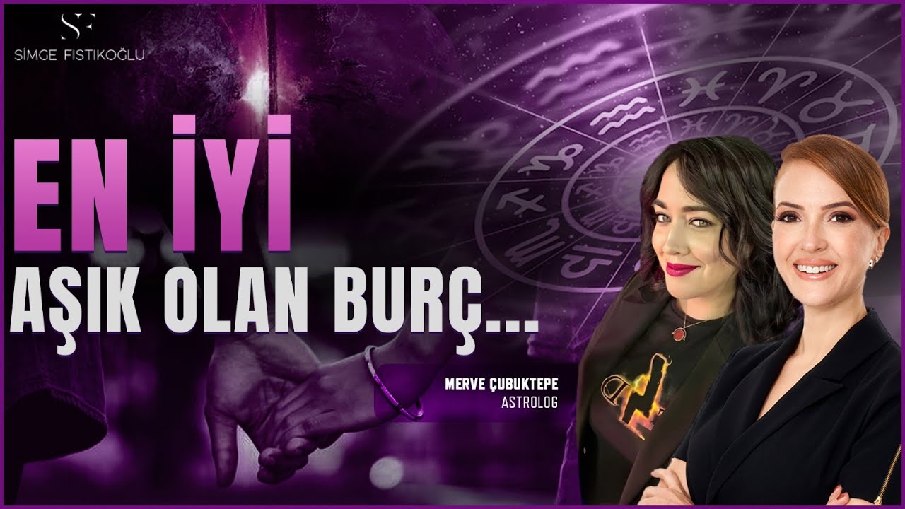 Venüs-Mars Burcuna Göre İlişki ve Karakter Analizi! | Astrolog Merve Çubuktepe