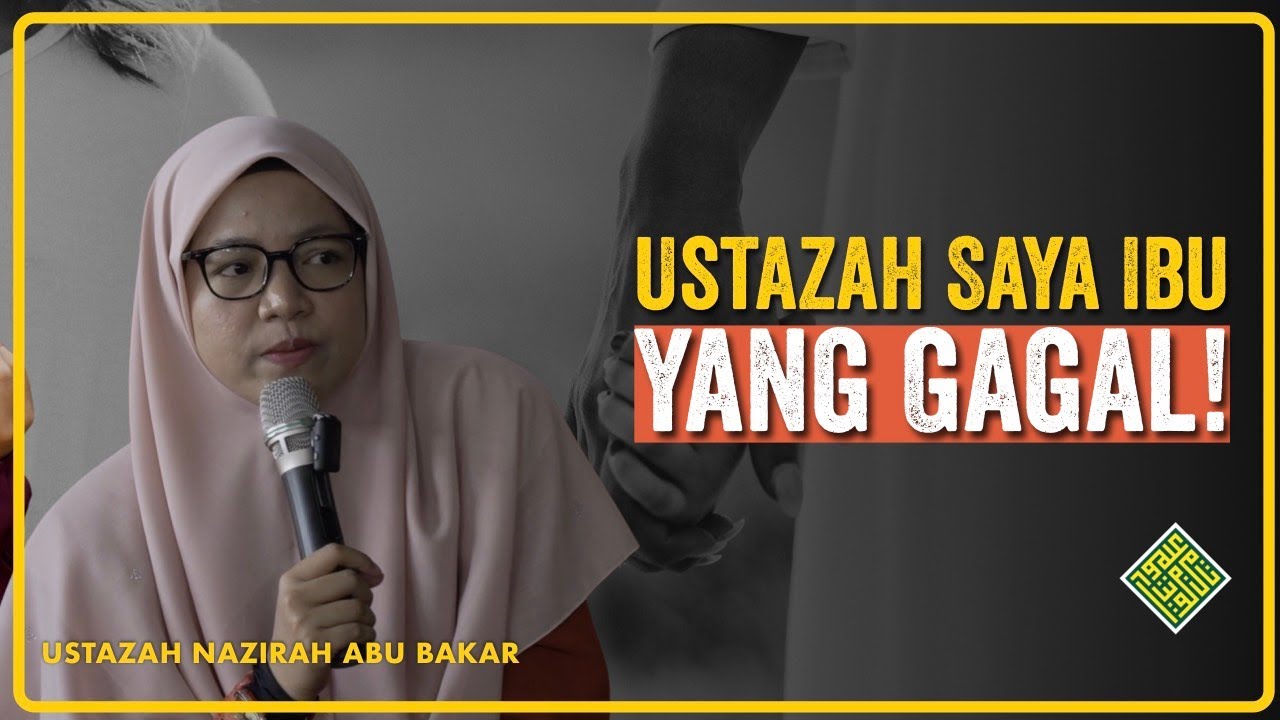 Ustazah Saya Ibu YANG GAGAL.
