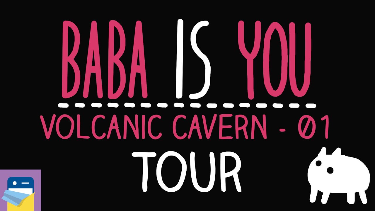 Baba Is You: Tour - Volcanic Cavern Level 01 Walkthrough (by Arvi Teikari / Hempuli)